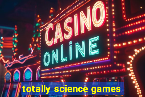 totally science games